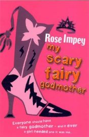 book cover of My Scary Fairy Godmother (Red Apple) by Rose Impey