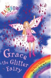 book cover of Rainbow Magic: Grace the Glitter Fairy by Daisy Meadows