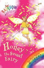 book cover of Rainbow Magic: Honey the Sweet Fairy by Daisy Meadows