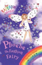 book cover of Phoebe The Fashion Fairy (Rainbow Magic) by Daisy Meadows