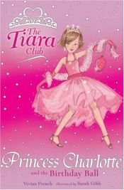 book cover of Princesse Academy, Tome 1 : Princesse Charlotte ouvre le bal by Vivian French