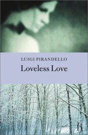 book cover of Amori senza amore by Луїджі Піранделло