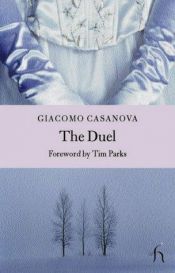 book cover of Das Duell oder Der Versuch über das Leben des Venezianers G. C by Giacomo Casanova de Seingalt