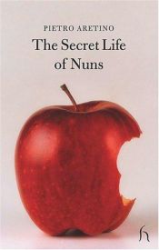 book cover of Secret Life of Nuns (Hesperus Classics) by Pietro Aretino