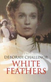 book cover of White Feathers (Charnwood Library Series) by Deborah Challinor