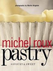 book cover of Taarten, soezen, pasteien zoete en hartige baksels van een topkok by Michel Roux