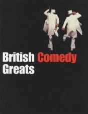 book cover of British Comedy Greats by Nigel Andrews