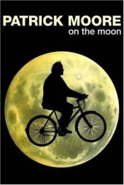 book cover of The Moon by Patrick Moore