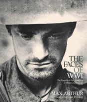 book cover of Faces of World War I by Max Arthur