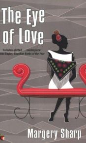 book cover of The eye of love by Margery Sharp