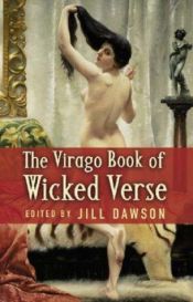 book cover of The Virago book of wicked verse by Jill Dawson