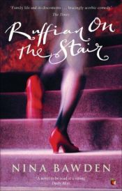 book cover of Ruffian on the Stair by نينا باودن