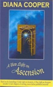 book cover of A New Light on Ascension by Diana Cooper