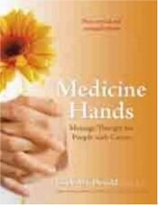 book cover of Medicine Hands: Massage Therapy for People with Cancer by Gayle MacDonald