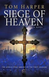 book cover of Siege of heaven by Tom Harper