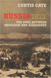 book cover of The War of the Two Emperors : The Duel Between Napoleon and Alexander: Russia, 1812 by Curtis Cate