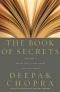 The book of secrets : unlocking the hidden dimensions of your life