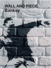 book cover of Wall and Piece (SC) by Banksi