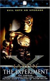 book cover of Jason X: The Experiment (Jason X) by Pat Cadigan