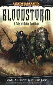book cover of Warhammer: A Tale of Malus Darkblade - Bloodstorm by Dan Abnett