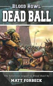 book cover of Dead Ball by Matt Forbeck