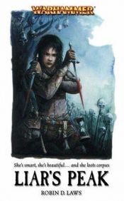 book cover of Liar's Peak (Warhammer) by Robin D. Laws