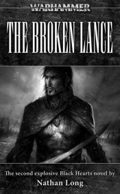 book cover of The Broken Lance by Nathan Long