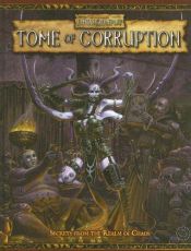 book cover of WFRP Tome of Corruption by Robert J. Schwalb