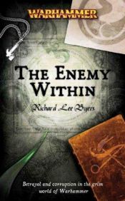 book cover of The Enemy Within (Warhammer Novels) by Richard Lee Byers