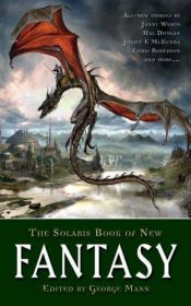 book cover of The Solaris book of new fantasy by George Mann