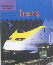 book cover of Trains (Read & Learn: Wheels, Wings & Water) by Chris Oxlade