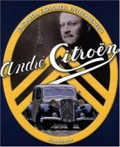 book cover of Andre Citroen: Engineer,Explorer, Entrepreneur by John Reynolds