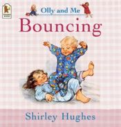 book cover of Bouncing by Shirley Hughes