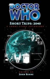 book cover of Doctor Who Short Trips: 2040: A Short-Story Anthology (Doctor Who Short Trips) by Richard Salter