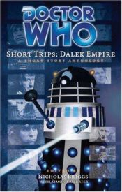 book cover of Short trips : Dalek empire by Nicholas Briggs