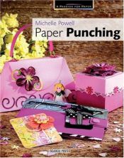 book cover of Paper Punching (A Passion for Paper) by Michelle Powell
