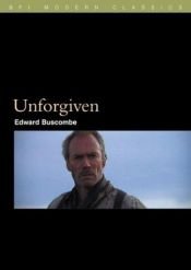 book cover of Unforgiven by Edward Buscombe