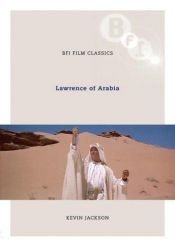 book cover of Lawrence of Arabia (Bfi Film Classics) by Kevin Jackson