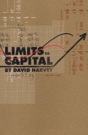 book cover of The Limits to Capital (New and updated edition) by 大衛·哈維