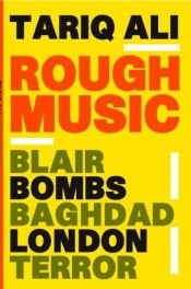 book cover of Rough music : Blair by Tariq Ali