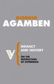 book cover of Infancy and History: On the Destruction of Experience by Giorgio Agamben