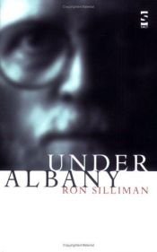 book cover of Under Albany by Ron Silliman