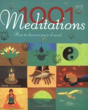 book cover of 1001 Meditations (1001 Meditations how to discover peace of mind) by Mike George