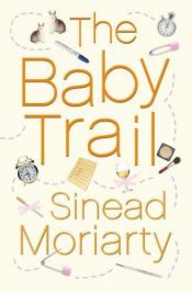 book cover of Baby Trail by Sinead Moriarty