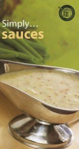 book cover of Simply Sauces Sensational Sauces Made Easy by Tim Le Grice