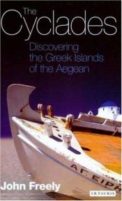 book cover of The Cyclades: Discovering the Greek Islands of the Aegean by John Freely