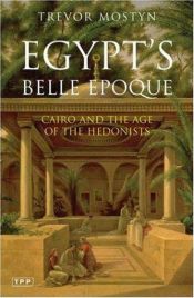 book cover of Egypt's Belle Epoque by Trevor Mostyn