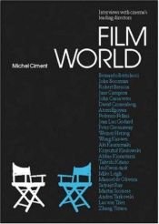 book cover of Film World: The Director's Interviews (Talking Images) by Michel Ciment