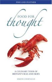 book cover of Food for Thought: Fish and Feather by Simon Courtauld