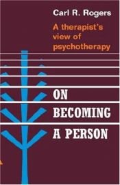 book cover of On becoming a person; a therapist's view of psychotherapy by Carl Rogers